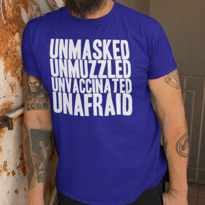 Unmasked_Unmuzzled_Unvaccinated_Unafraid-Controversial Design Thumbnail