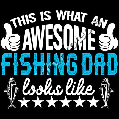This is What An Awesome Fishing Dad Looks Like Thumbnail